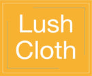 Lush Cloth